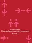 Case Volumes | Case Study Volumes in Human Resource Management Volume - V