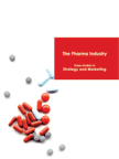 The Pharma Industry - Case studies in Strategy & Marketing | Case Study Volumes